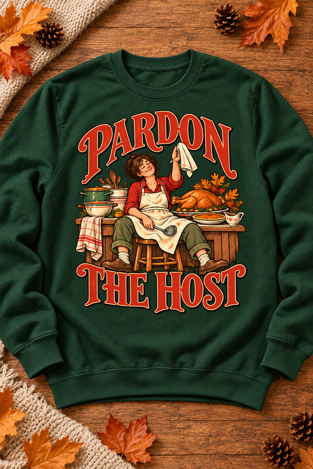 Pardon the Host on a Forest crewneck sweatshirt in warm seasonal styling.
