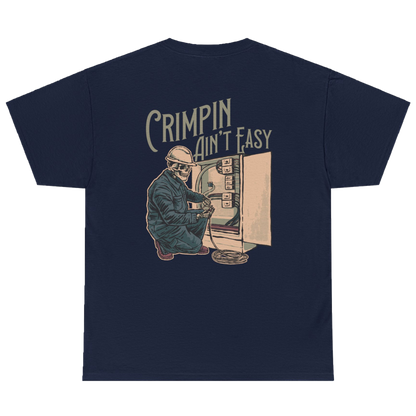 CRIMPIN' AIN'T EASY