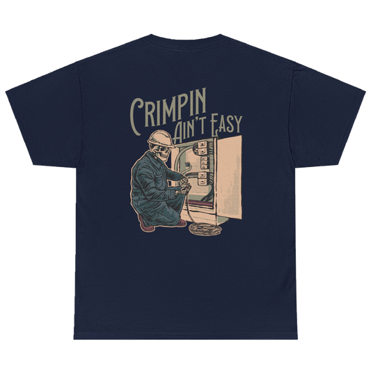 CRIMPIN' AIN'T EASY
