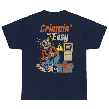 CRIMPIN' AIN'T EASY
